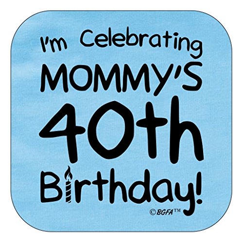 Funny Baby Gifts I'm Celebrating Mommy's 40th Birthday Bodysuit 12 Months Light Blue