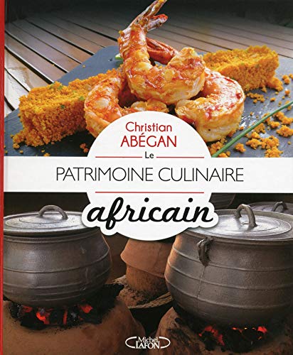 Le patrimoine culinaire africain by 