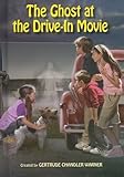 The Ghost at the Drive-In Movie (The Boxcar Children Mysteries)