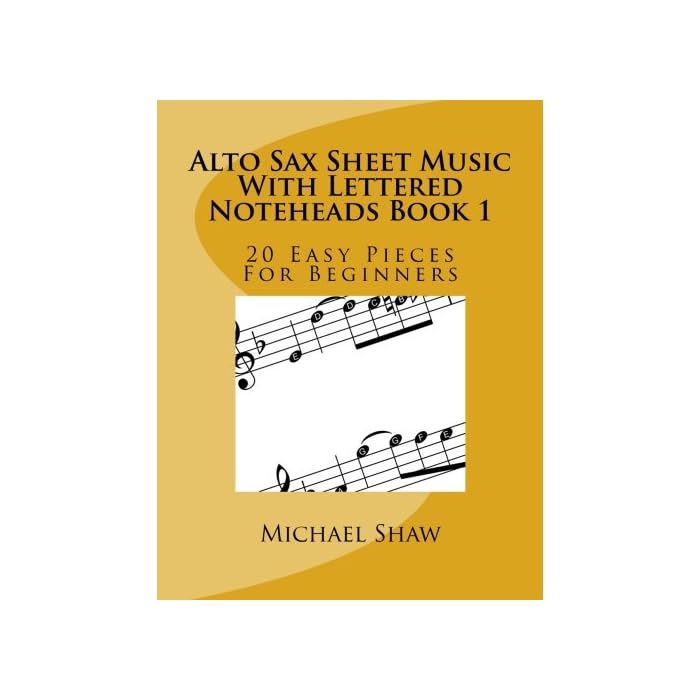Buy Alto Sax Sheet Music With Lettered Noteheads Book 1 20 Easy Pieces
