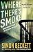 Where There's Smoke