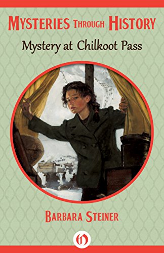 Mystery at Chilkoot Pass (Mysteries through History)