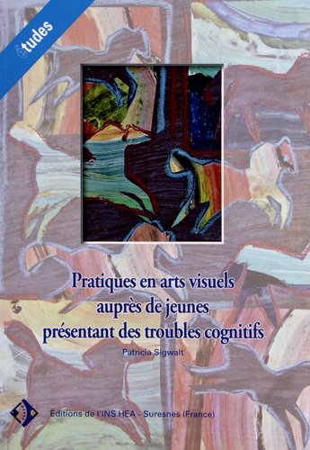 Pratiques en arts visuels auprès de jeunes présentant des troubles cognitifs