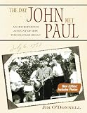 The Day John Met Paul: An Hour-by-Hour Account of How the Beatles Began by Jim O'Donnell