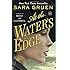 At the Water's Edge: A Novel