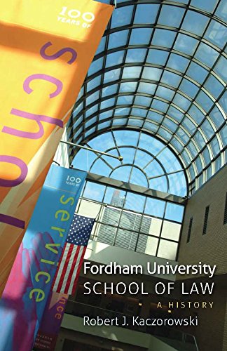 Fordham University School of Law: A History Fordham University School of Law: A History