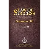 Law of Success Volume II: The Original Unedited Edition