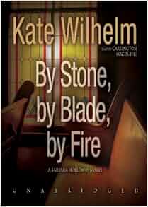 By Stone By Blade By Fire Barbara Holloway Mysteries