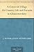 A Cotswold Village Or Country Life and Pursuits in Gloucestershire by 