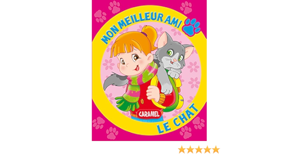 Amazon Com Mon Meilleur Ami Le Chat Une Histoire Pour Apprendre A Lire French Edition Ebook Pierrazzi Mitri Monica Meilleur Ami Mon Kindle Store
