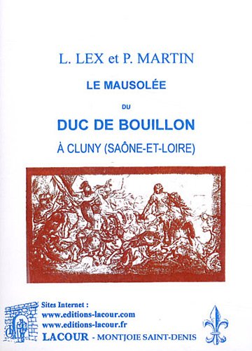 Le  mausolée du duc de Bouillon à Cluny, Saône-et-Loire