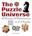 The Puzzle Universe: A History of Mathematics in 315 Puzzles by