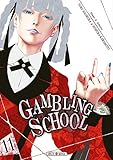 Gambling School T11 (Gambling School (11)) (French Edition) by