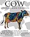 Cow Coloring Book For Adults: Stress-relief Coloring Book For Grown-ups, Containing 40 Paisley, Henna and Mandala Style Coloring Pages