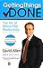 By David Allen: Getting Things Done: The Art of Stress-Free Productivity - Book by David Allen