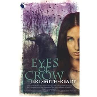 Amazon Com Eyes Of Crow Aspect Of Crow Book 1 Ebook Smith Ready Jeri Kindle Store