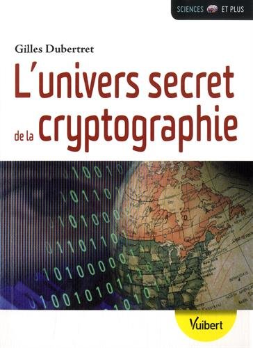 L' univers secret de la cryptographie