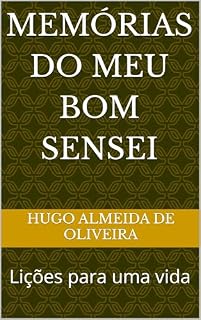 Livro Memórias do meu Bom Sensei: Lições para uma vida