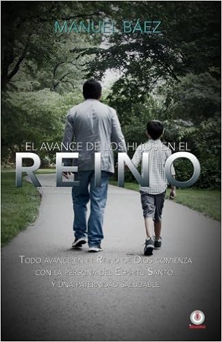 El Avance De Los Hijos En El Reino Spanish Edition Manuel - 