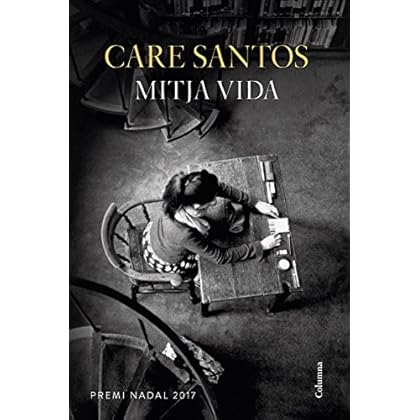 Mitja vida: Premi Nadal 2017