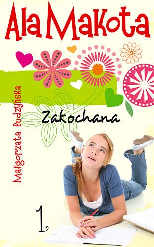 Ala Makota. Zakochana. Tom 1 (Polska wersja jezykowa)