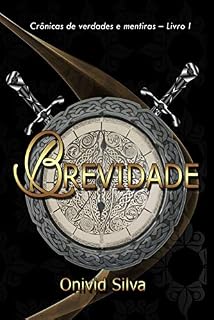 Livro BREVIDADE (Crônicas de verdades e mentiras Livro 1)
