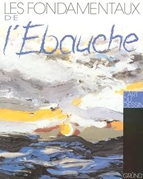 Les  fondamentaux de l'ébauche