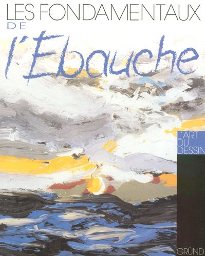 Les  fondamentaux de l'ébauche