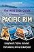 The Wild Side Guide to Vancouver Island's Pacific Rim: Long Beach, Tofino, Ucluelet, Port Alberni, Nitinat & Bamfield