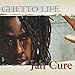 Ghetto Life