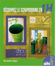 Découvrir le scrapbooking en 1 h