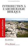 Introduction à l'archéologie biblique by 