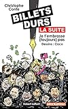 Billets durs, la suite (French Edition) by