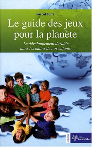 Le  guide des jeux pour la planète