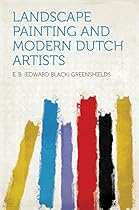 Landscape Painting and Modern Dutch Artists