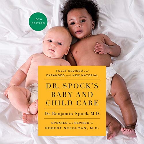 Dr. Spock's Baby and Child Care, Tenth Edition Dr. Spock's Baby and Child Care, Tenth Edition