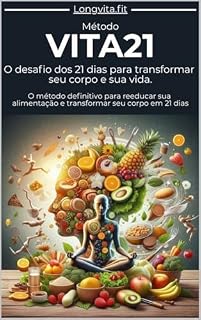 Livro Método VITA21: O desafio dos 21 dias para transformar seu corpo e sua vida.