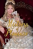 Mistress of Pleasure (School of Gallantry Book 1)