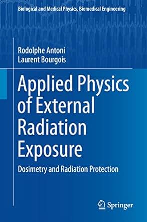 Applied Physics Of External Radiation Exposure Dosimetry