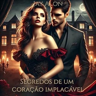 Livro Segredos de Um Coração Implacável: Seria a vingança mais forte que o amor?