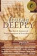 Living Deeply: The Art and Science of Transformation in Everyday Life
