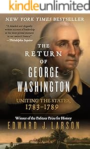 The Return of George Washington: Uniting the States, 1783-1789