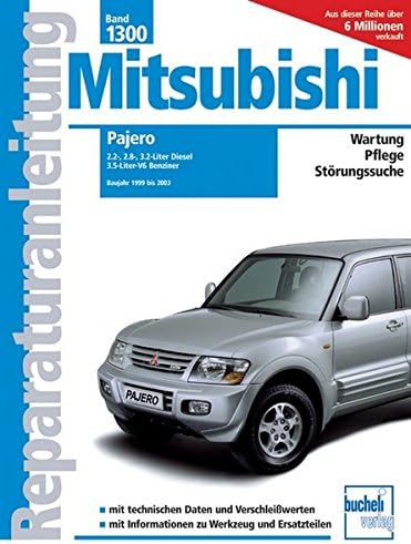 Mitsubishi Pajero: 2.5-, 2.8-, 3.2-Liter Diesel/Turbodiesel; 3.5-Liter GDI V6 Benziner. 1999 bis 2003
