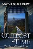 Outpost in Time (The After Cilmeri Series) (Volume 11)