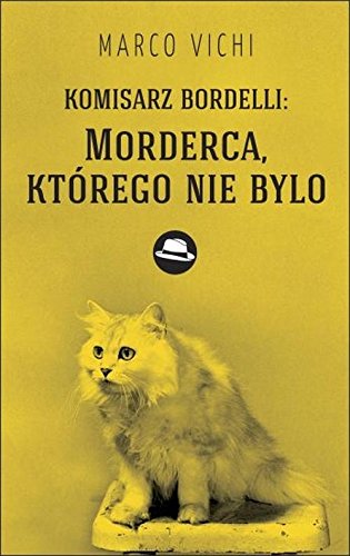 Komisarz Bordelli Morderca, ktorego nie bylo