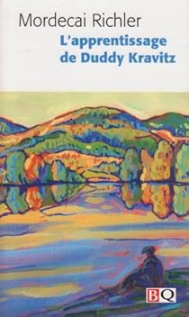 L Apprentissage De Duddy Kravitz Mordecai Richler Babelio
