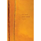 Lucky Wreck: Poems