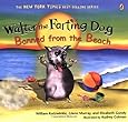 Walter the Farting Dog: Banned from the Beach
