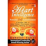 Heart Intelligence: Powerful Self Consciousness (Heart Intelligence trilogy Book 1)