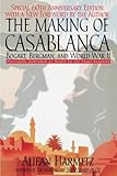 Making of Casablanca, The by Aljean Harmetz